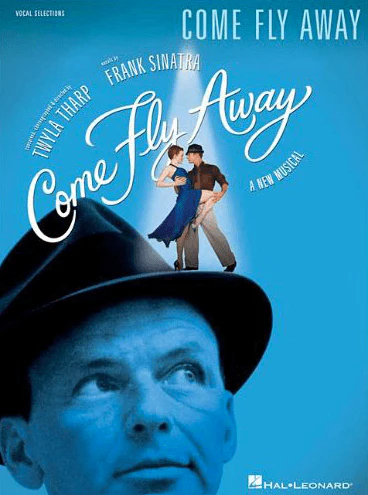 Come Fly Away Piano-Vocal Selections Songbook