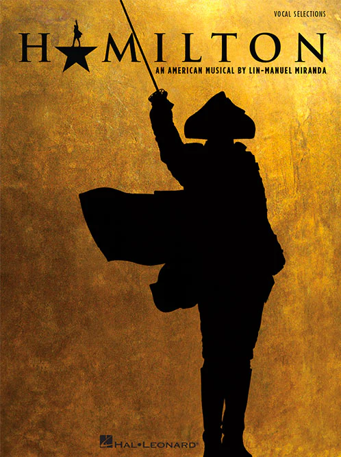 Hamilton the Broadway Musical - Piano-Vocal Selections Songbook