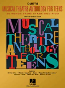 Musical Theatre Anthology for Teens - Duets