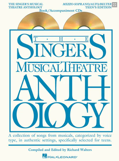 The Singers Musical Theatre Anthology: Teen's Edition - Mezzo-Soprano-Belt Voice with Piano Accompaniment CDs