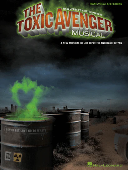 The Toxic Avenger Musical Piano-Vocal Selections Songbook