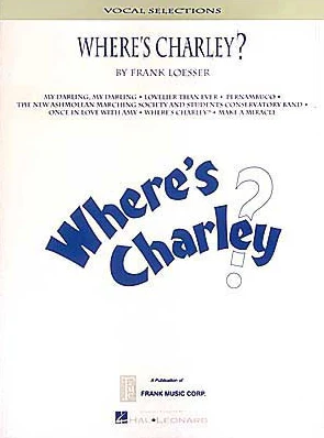 Where's Charley? Piano-Vocal Selections Songbook