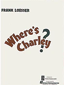 Where's Charley? Vocal Score